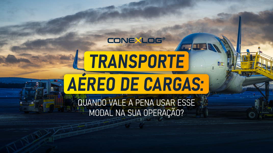 Transporte aéreo de cargas: quando vale a pena usar esse modal na sua operação?