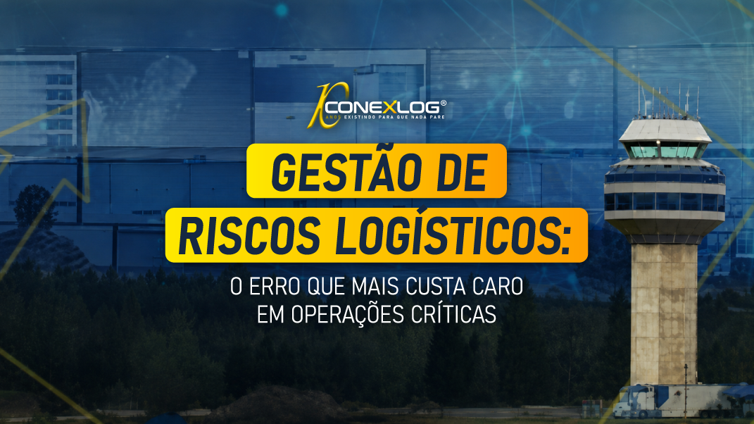 O erro mais comum na logística crítica e por que ele amplifica riscos
