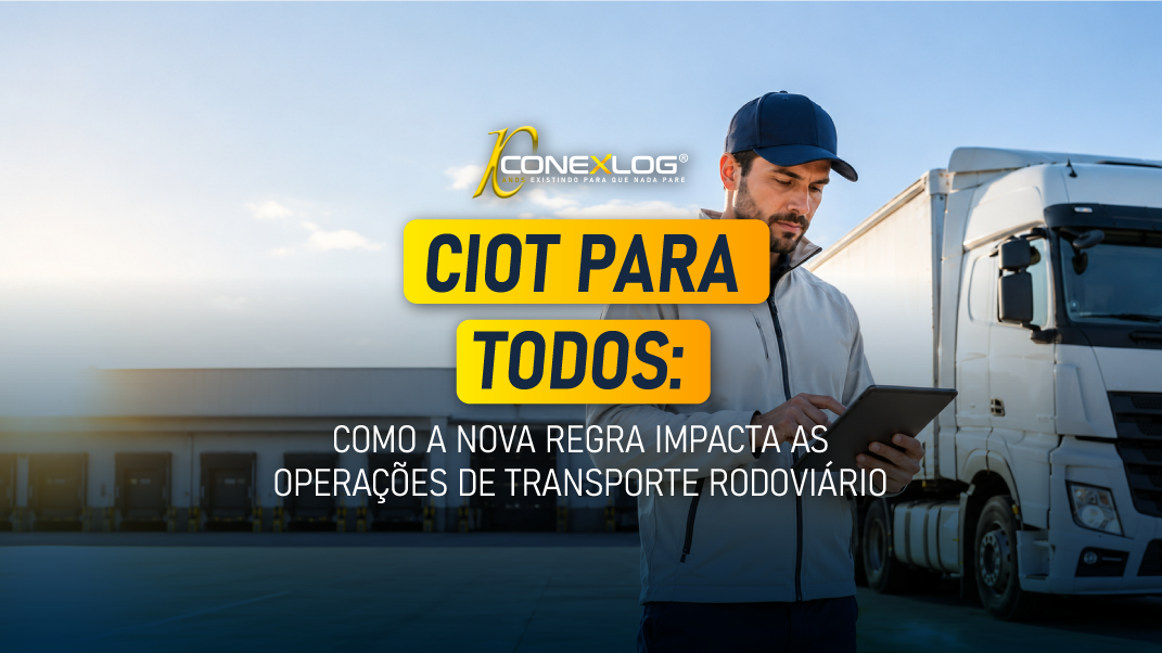 CIOT para todos: como a nova regra impacta as operações de transporte rodoviário