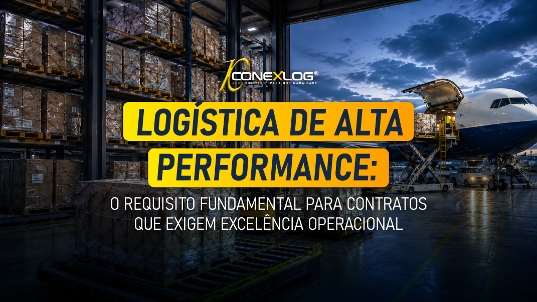 Logística de alta performance: o requisito fundamental para contratos que exigem excelência operacional