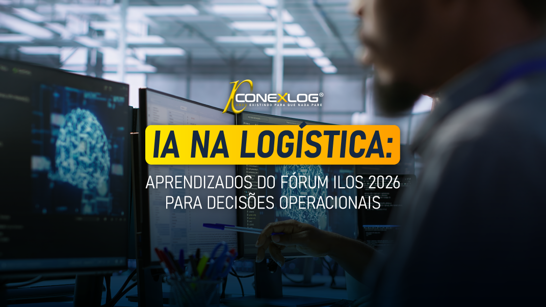 IA na logística: aprendizados do Fórum ILOS 2026 para decisões operacionais
